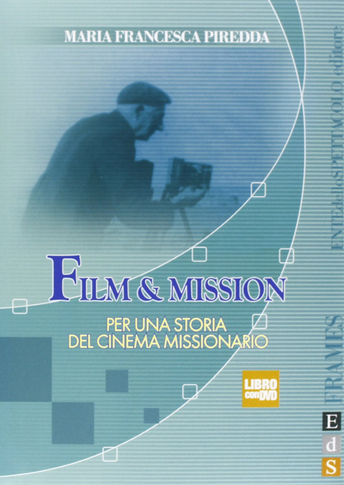 Film & mission. Per una storia del cinema missionario