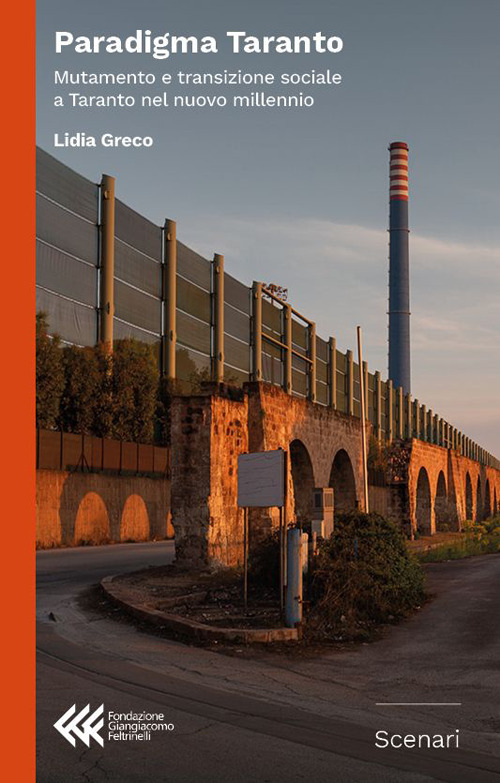 Paradigma Taranto. Mutamento e transizione sociale a Taranto nel nuovo millennio