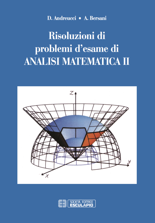 Risoluzioni di problemi d'esame di analisi matematica