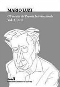 Gli inediti del Premio internazionale Mario Luzi 2011