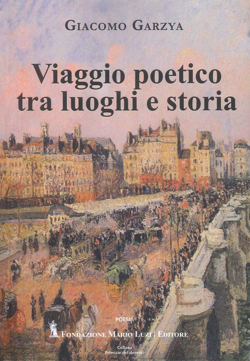 Viaggio poetico tra luoghi e storia