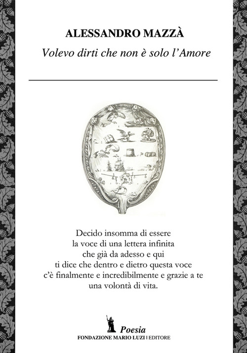 Volevo dirti che non &egrave; solo l'amore