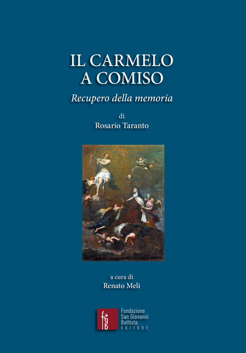 Il Carmelo a Comiso. Recupero della memoria