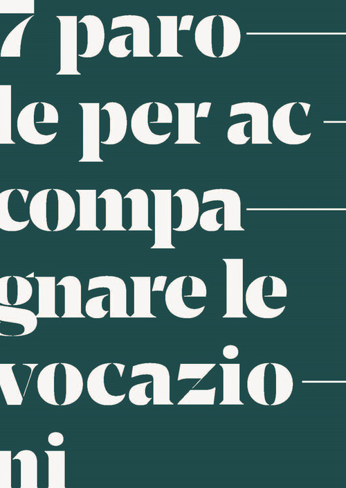 7 parole per accompagnare le vocazioni. Sussidio