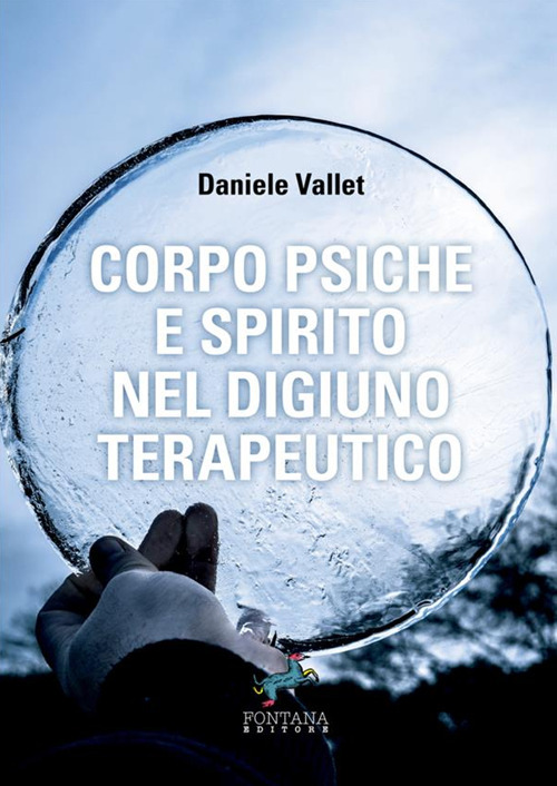 Corpo psiche e spirito nel digiuno terapeutico