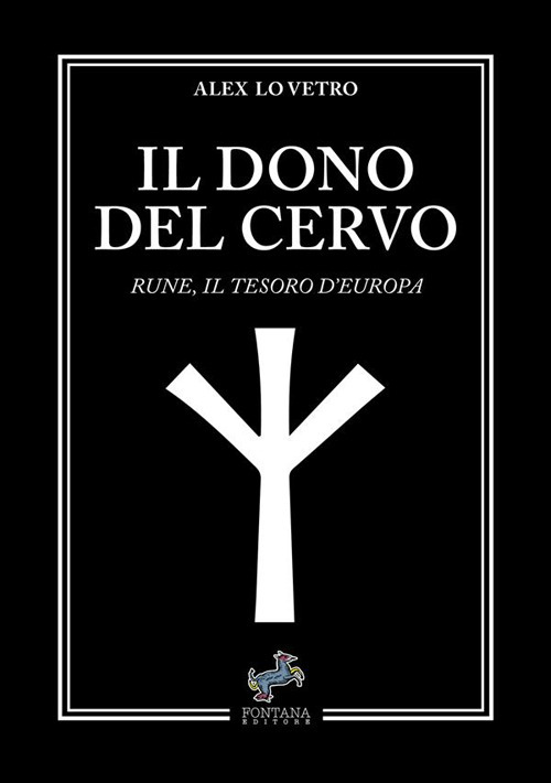 Il dono del cervo. Rune, il tesoro d'Europa