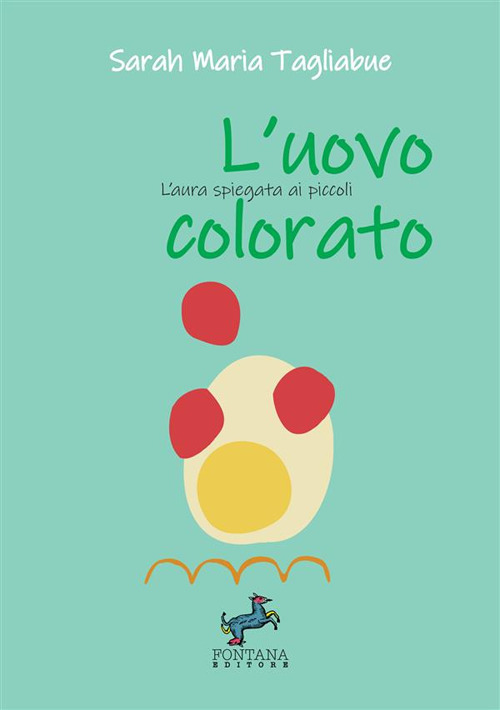 L'uovo colorato. L'aura spiegata ai più piccoli