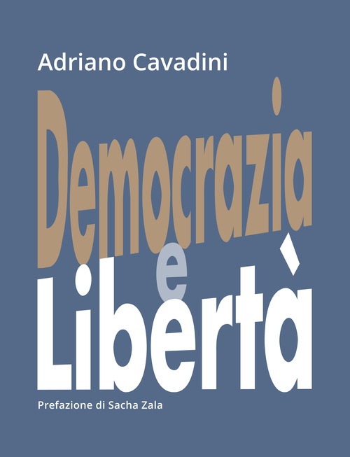 Democrazia e libert&agrave;