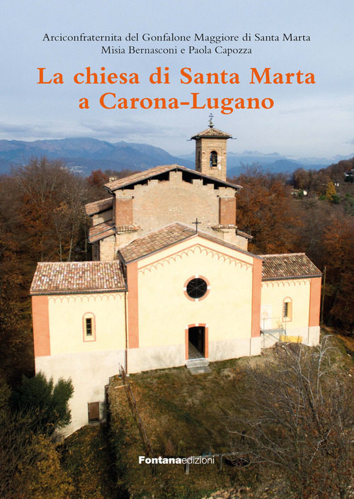 La chiesa di Santa Marta a Carona-Lugano
