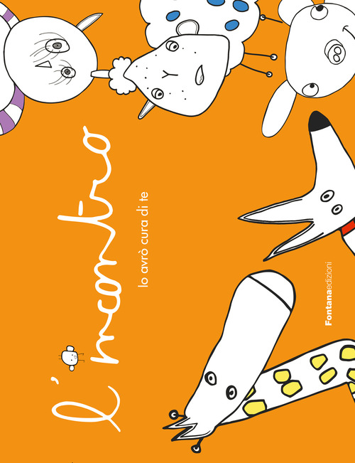 L'incontro. Io avr&ograve; cura di te