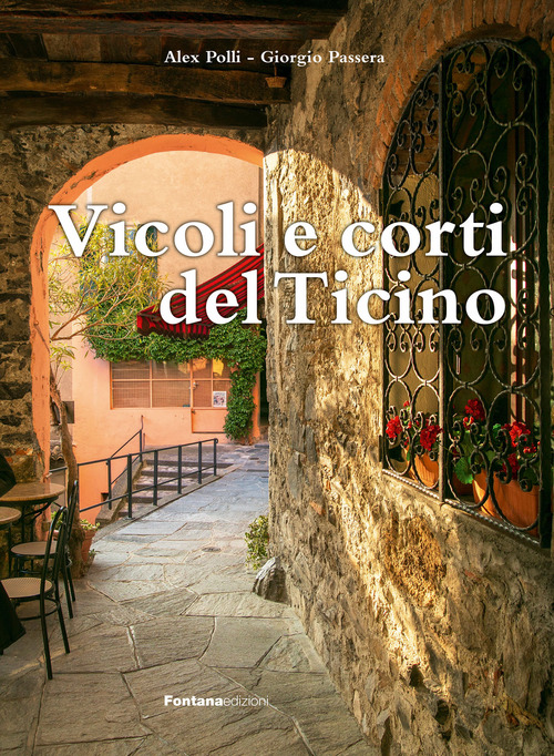 Vicoli e corti del Ticino