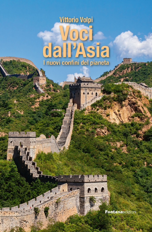 Voci dall'Asia. I nuovi confini del pianeta