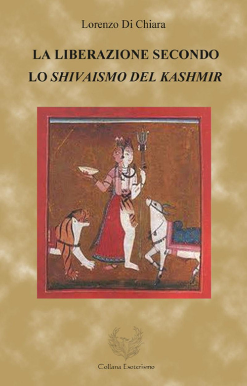 La liberazione secondo lo Shivaismo del Kashmir