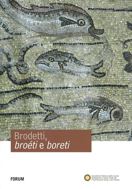 Brodetti, bro&eacute;ti e boreti