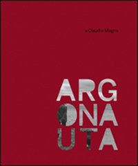Claudio Magris. Argonauta