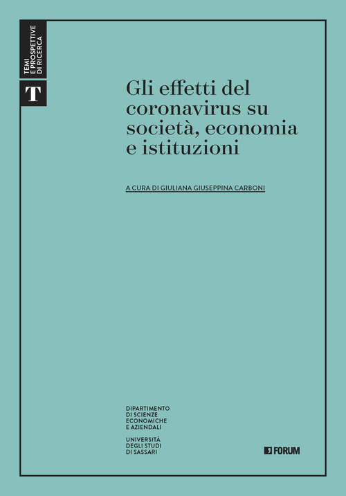 Gli effetti del Coronavirus su societ&agrave;, economia e istituzioni