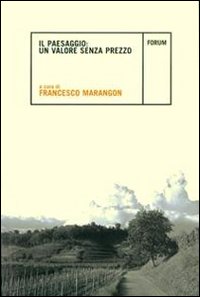 Il Paesaggio: valore senza prezzo