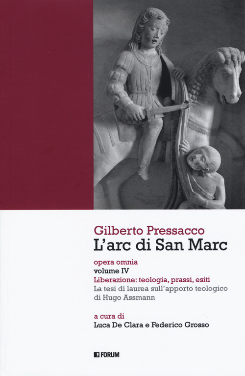 L'arc di san Marc. Opera omnia