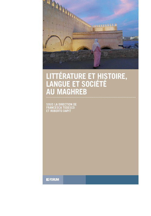 Littérature et histoire, langue et société au Maghreb