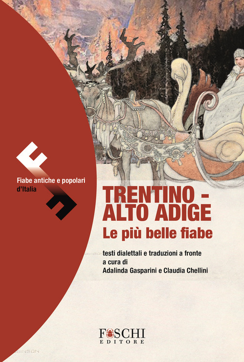 Trentino-Alto Adige. Le più belle fiabe