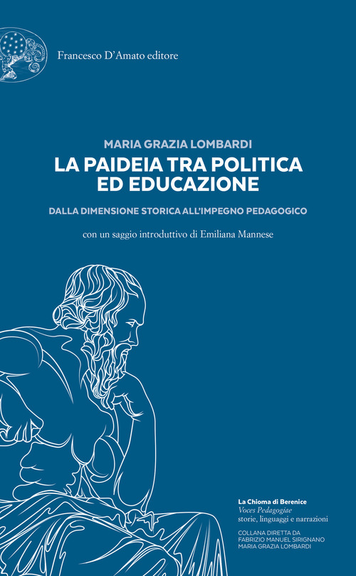 La paideia tra politica ed educazione. Dalla dimensione storica all'impegno pedagogico