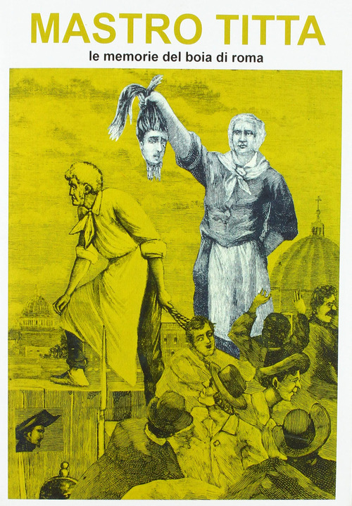 Mastro Titta il Boia di Roma