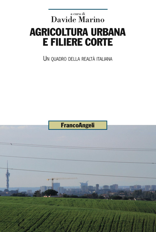 Agricoltura urbana e filiere corte. Un quadro della realtà italiana