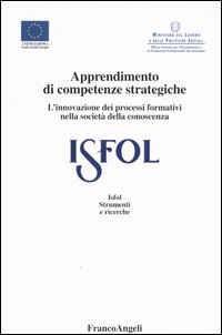 Apprendimento di competenze strategiche. L'innovazione dei processi formativi nella società della conoscenza