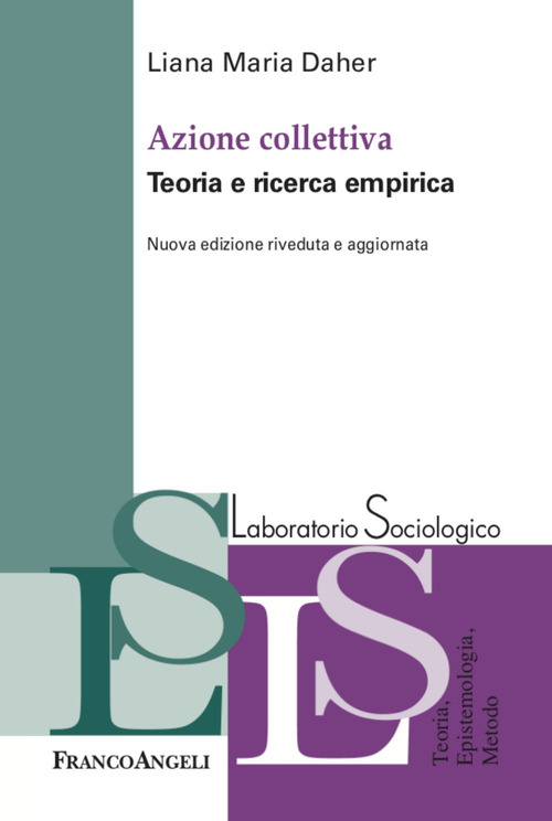Azione collettiva. Teorie e ricerca empirica