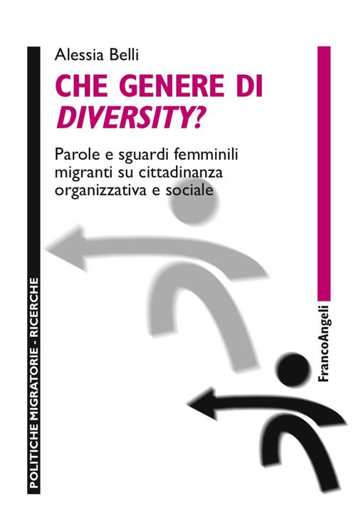 Che genere di diversity? Parole e sguardi femminili migranti su cittadinanza organizzativa e sociale