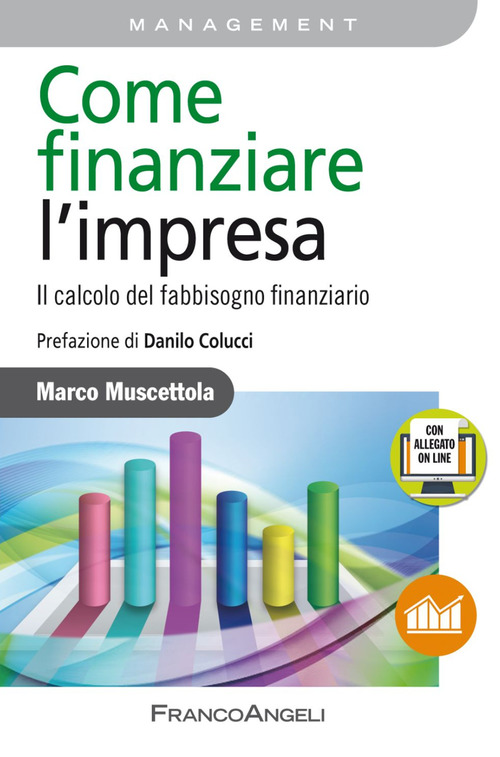 Come finanziare l'impresa. Il calcolo del fabbisogno finanziario