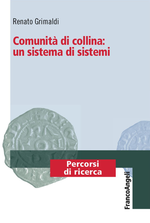 Comunit&agrave; di collina: un sistema di sistemi
