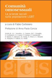 Comunit&agrave; omosessuali. Le scienze sociali sulla popolazione LGBT