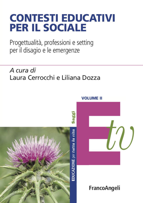 Contesti educativi per il sociale. Progettualità, professioni e setting per il benessere individuale e di comunità