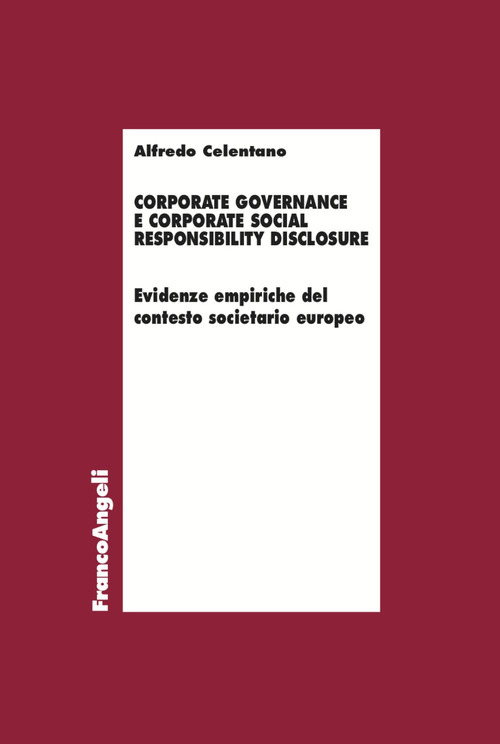 Corporate governance e corporate social responsibility disclosure. Evidenze empiriche del contesto societario europeo