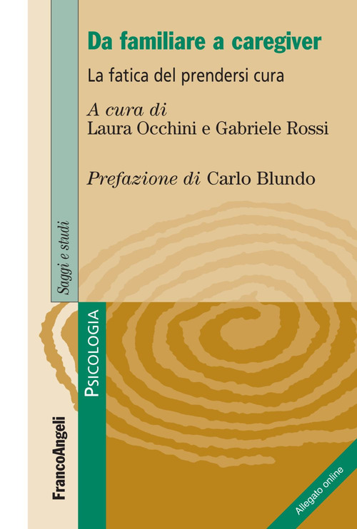 Da familiare a caregiver. La fatica del prendersi cura