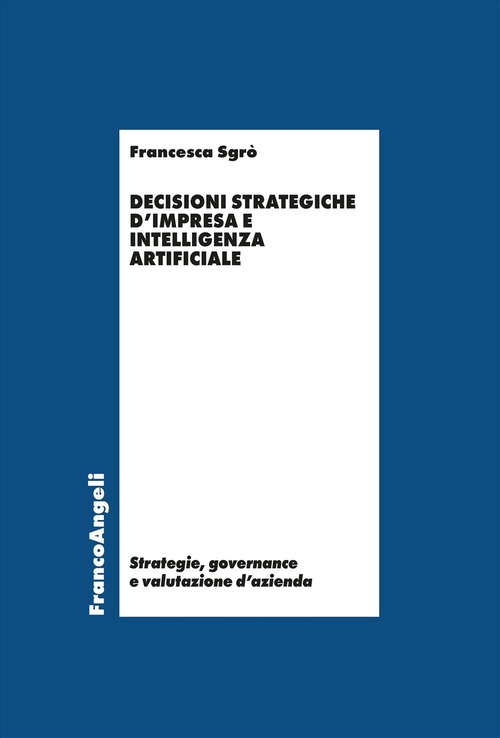 Decisioni strategiche d'impresa e intelligenza artificiale