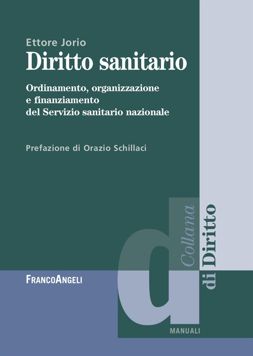 Diritto sanitario. Ordinamento, organizzazione e finanziamento del Servizio sanitario nazionale