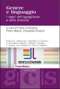 Genere e linguaggio. I segni dell'uguaglianza e della diversit&agrave;