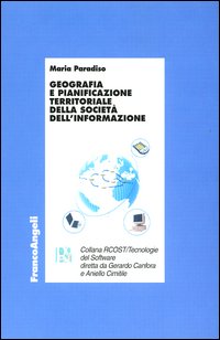Geografia e pianificazione territoriale della societ&agrave; dell'informazione