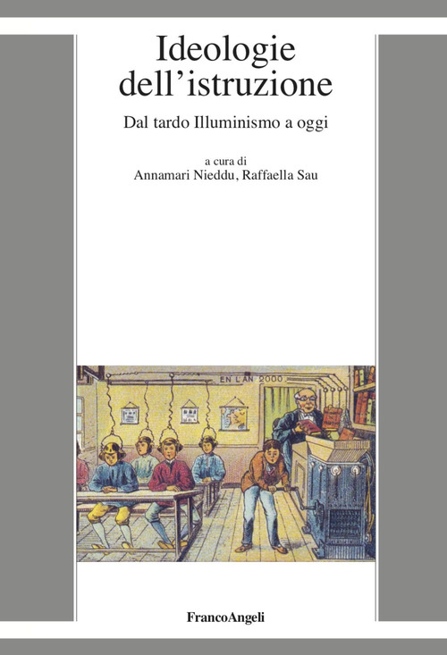 Ideologie dell'istruzione. Dal tardo Illuminismo a oggi