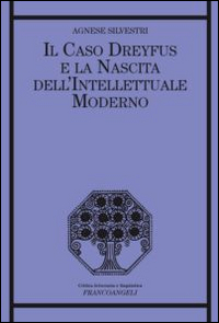 Il caso Dreyfus e la nascita dell'intellettuale moderno