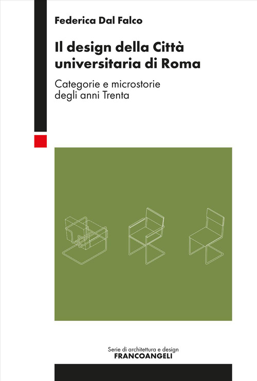 Il design della citt&agrave; universitaria di Roma. Categorie e microstorie degli anni Trenta