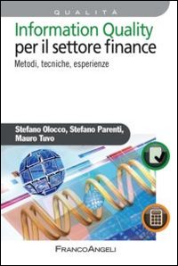 Information quality per il settore finance. Metodi, tecniche, esperienze