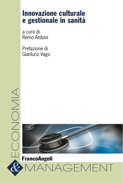 Innovazione culturale e gestionale in sanit&agrave;