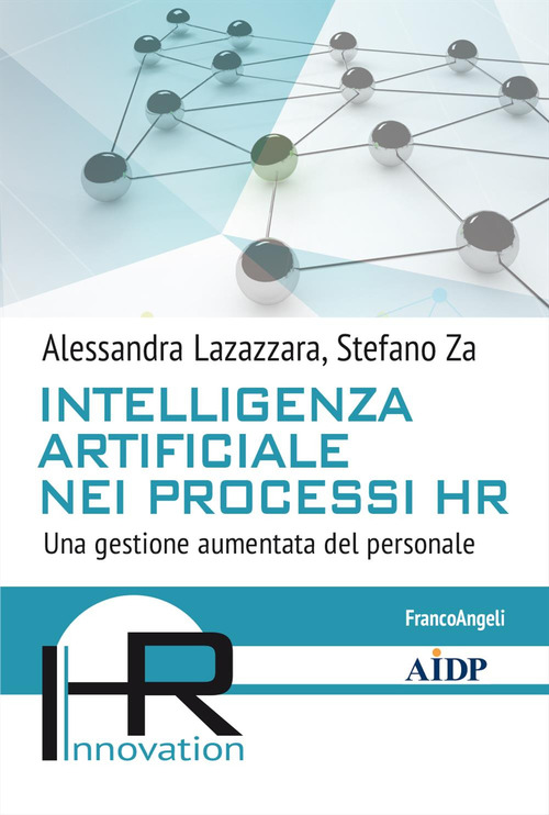 Intelligenza artificiale nei processi HR. Una gestione aumentata del personale