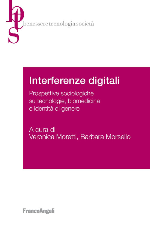 Interferenze digitali. Prospettive sociologiche su tecnologie, biomedicina e identità di genere
