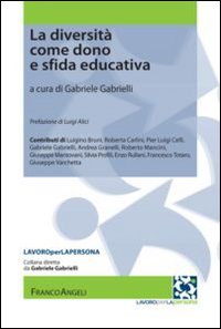 La diversit&agrave; come dono e sfida educativa