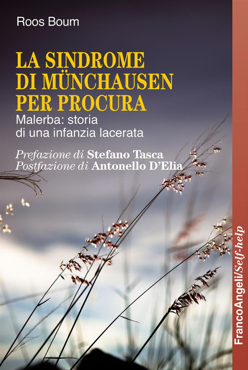 La sindrome di Münchausen per procura. Malerba: storia di una infanzia lacerata