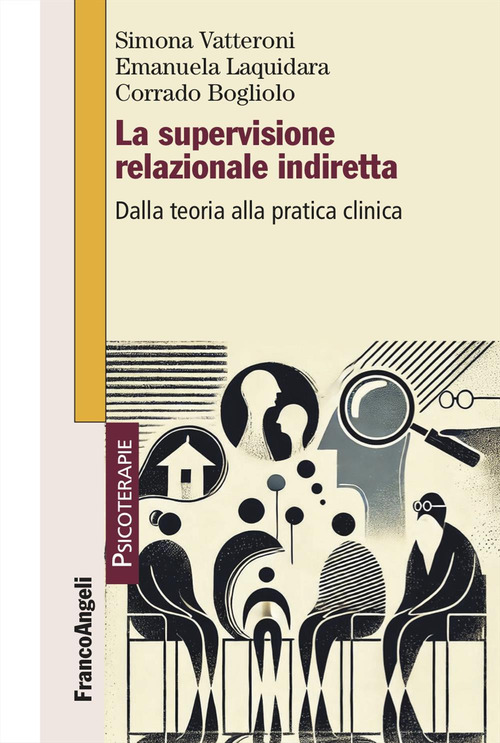 La supervisione relazionale indiretta. Dalla teoria alla pratica clinica